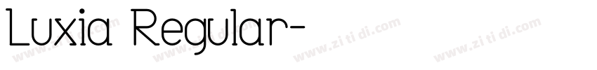 Luxia Regular字体转换